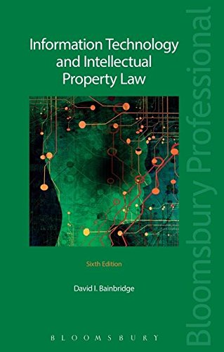 Information Technology and Intellectual Property Law: Sixth Edition von TOTTEL PUB