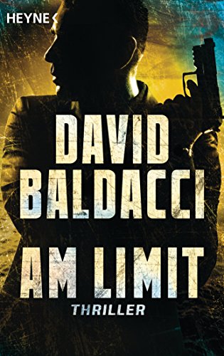 Am Limit: Thriller (John Puller, Band 2) von Heyne Taschenbuch