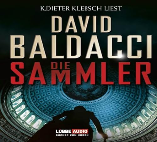 Die Sammler (6 CDs): Gekürzte Ausgabe, Lesung von Lübbe Audio