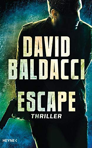 Escape: Thriller (John Puller, Band 3) Escape: Thriller (John Puller, Band 3)