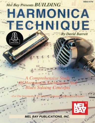 Building Harmonica Technique: With Online Audio von Mel Bay Publications, Inc.