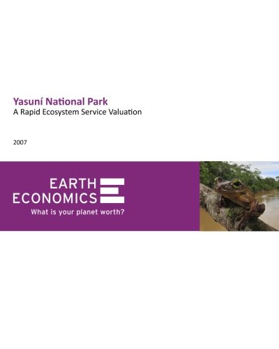 Yasuni National Park A Rapid Ecosystem Service Valuation von CreateSpace Independent Publishing Platform