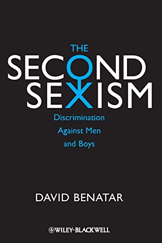 The Second Sexism: Discrimination Against Men and Boys von Wiley-Blackwell
