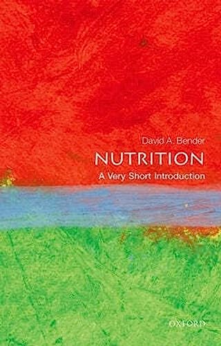 Nutrition: A Very Short Introduction (Very Short Introductions) von Oxford University Press