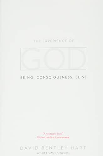 The Experience of God: Being, Consciousness, Bliss von Yale University Press