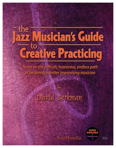 Jazz Musician's Creative Practicing