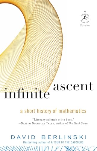 Infinite Ascent: A Short History of Mathematics (Modern Library Chronicles, Band 22) von Modern Library
