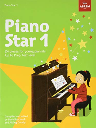 Piano Star, Book 1: 24 Pieces for Young Pianists Up to Prep Test Level (ABRSM Exam Pieces) von ABRSM