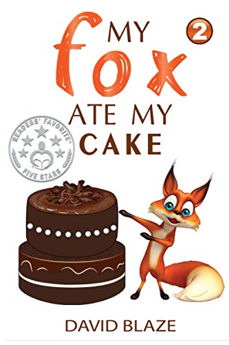 My Fox Ate My Cake von Blaze Books for Young Readers