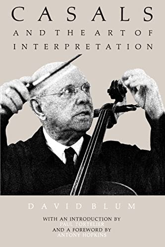 Casals and the Art of Interpretation von University of California Press
