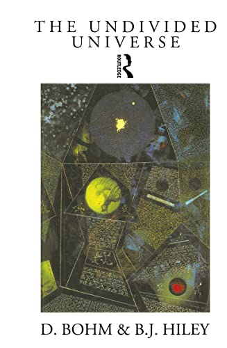 The Undivided Universe: An Ontological Interpretation of Quantum Theory von Routledge