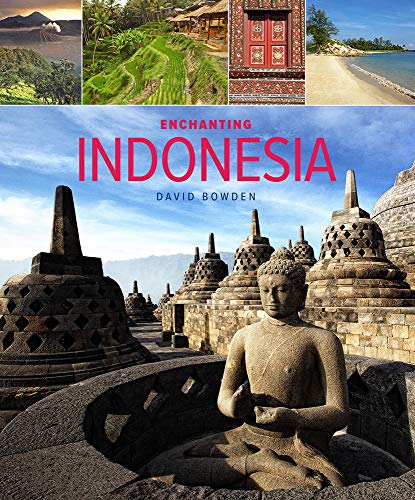 Enchanting Indonesia (2nd edition): Volume 20 (Enchanting Asia)