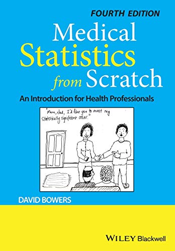 Medical Statistics from Scratch: An Introduction for Health Professionals von Wiley