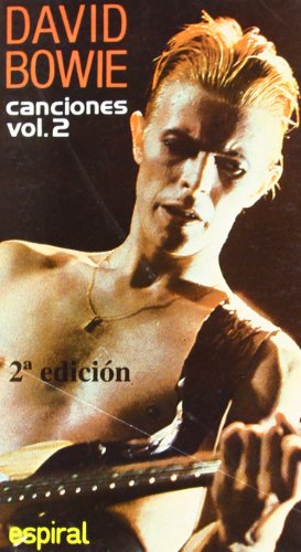 Canciones de David Bowie, vol. II (Espiral / Canciones, Band 110) von Editorial Fundamentos