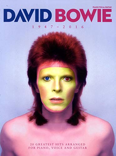 David Bowie 1947 - 2016: Songbook für Klavier, Gesang, Gitarre