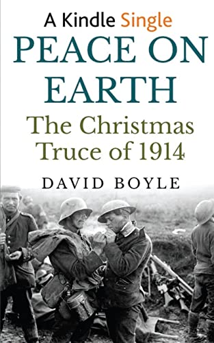 Peace on Earth: The Christmas Truce of 1914 von CREATESPACE