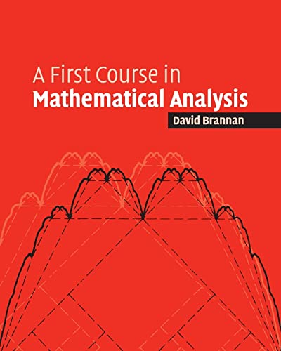 A First Course in Mathematical Analysis von Cambridge University Press