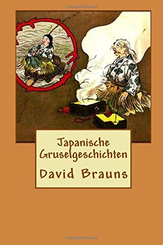 Japanische Gruselgeschichten von CreateSpace Independent Publishing Platform
