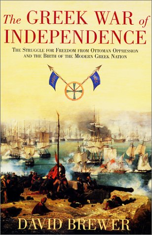 The Greek War of Independence: The Struggle for Freedom from Ottoman Oppression von Overlook Books