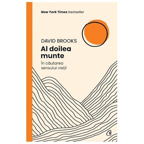 Al Doilea Munte. In Cautarea Sensului Vietii Al Doilea Munte. In Cautarea Sensului Vietii von Curtea Veche
