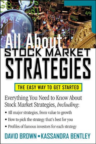 All About Stock Market Strategies: The Easy Way To Get Started (All About Finance Series)