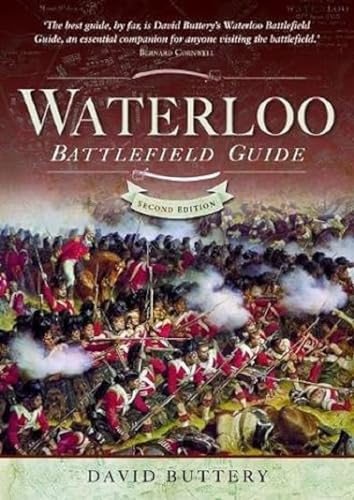 Waterloo Battlefield Guide: Second Edition von PEN AND SWORD MILITARY