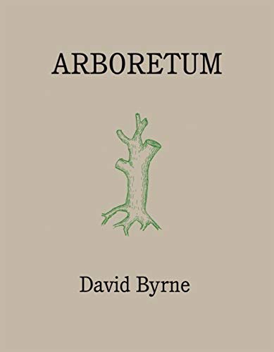 Arboretum: David Byrne