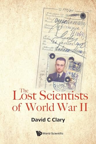 Lost Scientists Of World War Ii, The