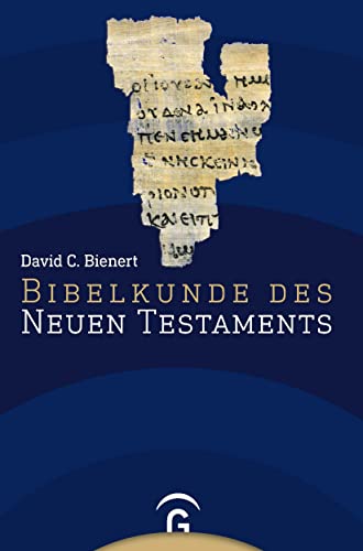 Bibelkunde des Neuen Testaments von Guetersloher Verlagshaus