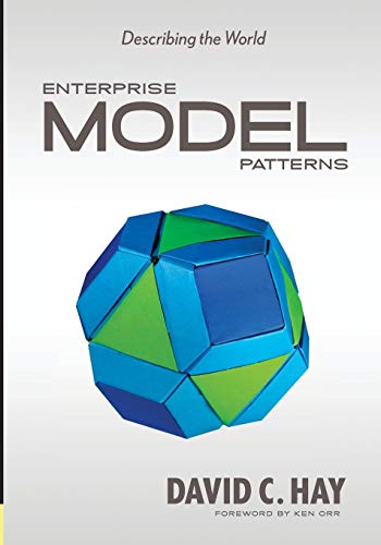 Enterprise Model Patterns: Describing the World (UML Version) von Technics Publications