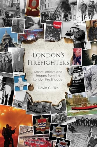 London's Firefighters von Austin Macauley