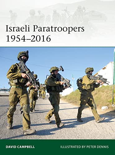 Israeli Paratroopers 1954–2016 (Elite, Band 224)