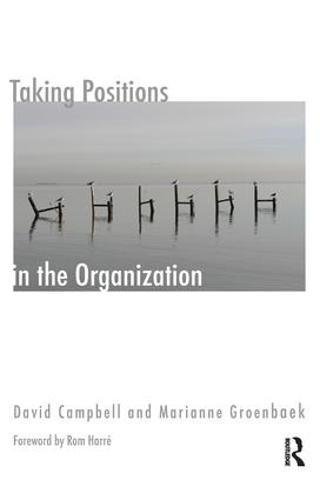 Taking Positions in the Organization (Systematic Thinking And Practice Series) von Taylor & Francis Ltd
