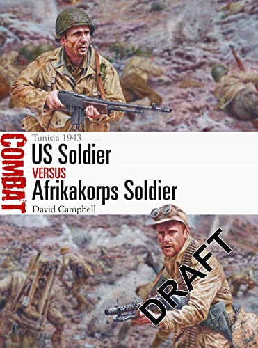 US Soldier vs Afrikakorps Soldier: Tunisia 1943 (Combat, Band 38)