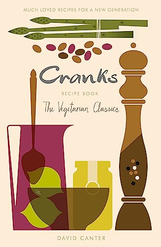 The Cranks Recipe Book: The Vegetarian Classics von Orion