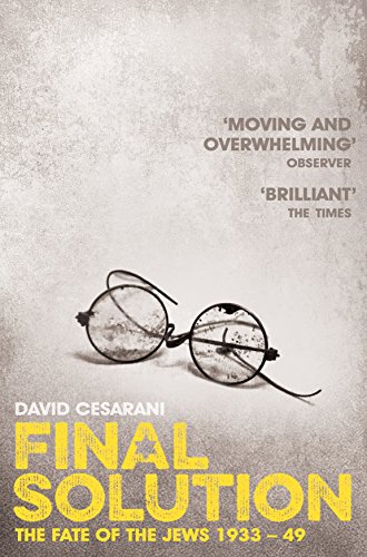 Final Solution: The Fate of the Jews 1933-1949