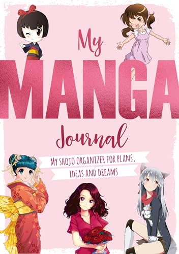 My Manga Journal: My Shojo Organizer for Plans, Ideas and Dreams