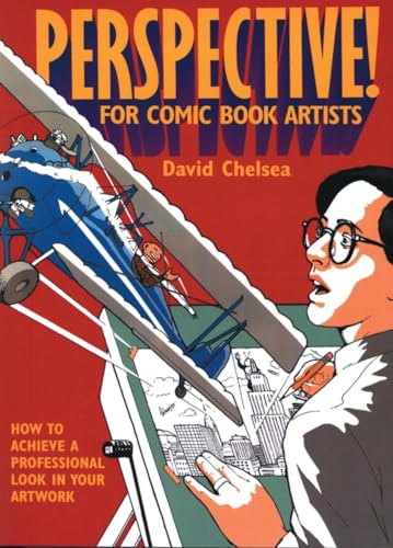 Perspective! for Comic Book Artists: How to Achieve a Professional Look in your Artwork von Watson-Guptill