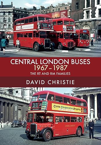 Central London Buses 1967-1987: The RT and RM Families von Amberley Publishing