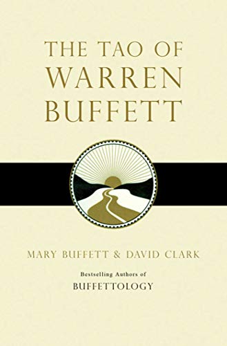 The Tao of Warren Buffett: Warren Buffett's Words of Wisdom: Warren Buffet's Words of Wisdom Explained von Simon & Schuster
