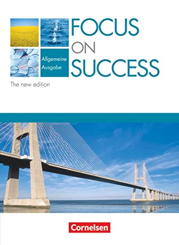 Focus on Success - The new edition - Allgemeine Ausgabe - B1/B2: Schulbuch
