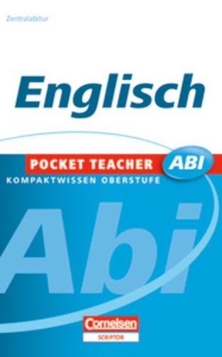 Pocket Teacher Abi - Sekundarstufe II: Englisch Pocket Teacher Abi - Sekundarstufe II: Englisch