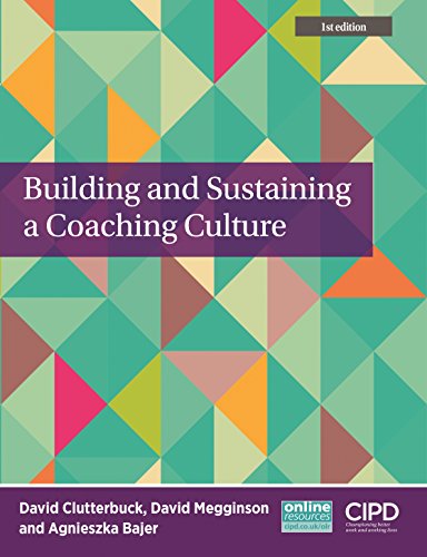 Building and Sustaining a Coaching Culture von Cipd - Kogan Page
