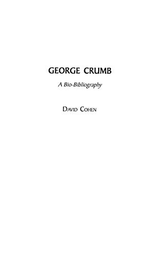 George Crumb: A Bio-Bibliography (Bio-bibliographies in Music, Band 90) von Brand: Greenwood