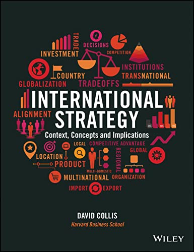 International Strategy: Context, Concepts and Implications International Strategy: Context, Concepts and Implications von Wiley
