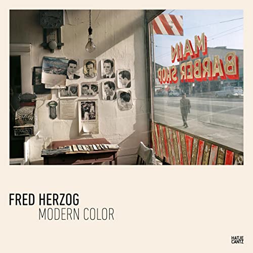 Fred Herzog: Modern Color (Fotografie) von Hatje Cantz Verlag GmbH