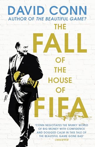 The Fall of the House of Fifa: How the world of football became corrupt von Random House UK / Yellow Jersey