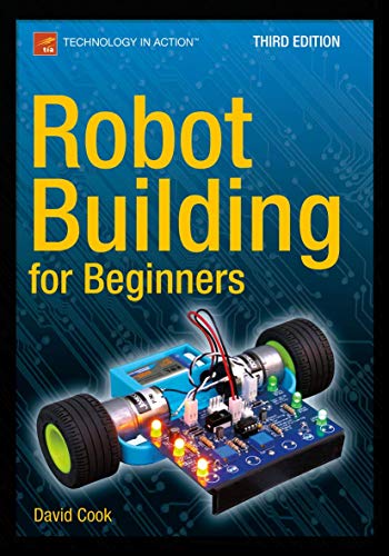 Robot Building for Beginners, Third Edition (Technology in Action) von Apress