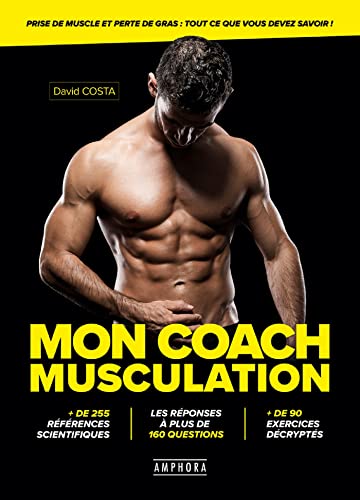 Mon Coach Musculation: Prise de muscle et perte de gras : tout ce que vous devez savoir ! von AMPHORA