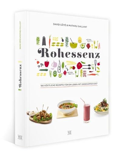 Rohessenz - Rohkost für Einsteiger: 180 köstliche Rezepte für ein Leben mit ungegarter Kost - Crudessence Rohessenz - Rohkost für Einsteiger: 180 köstliche Rezepte für ein Leben mit ungegarter Kost - Crudessence